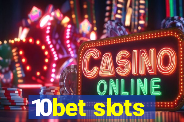 10bet slots